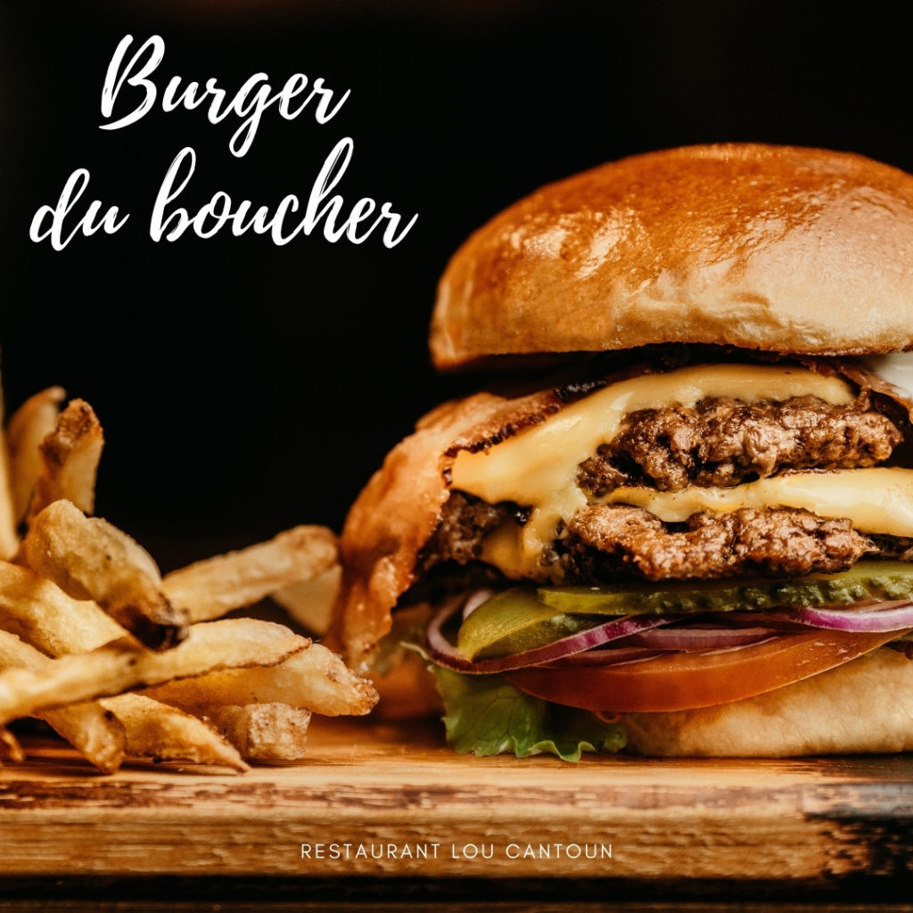 Restaurant Lou Cantoun, le Burger Boucher et ses frites maison