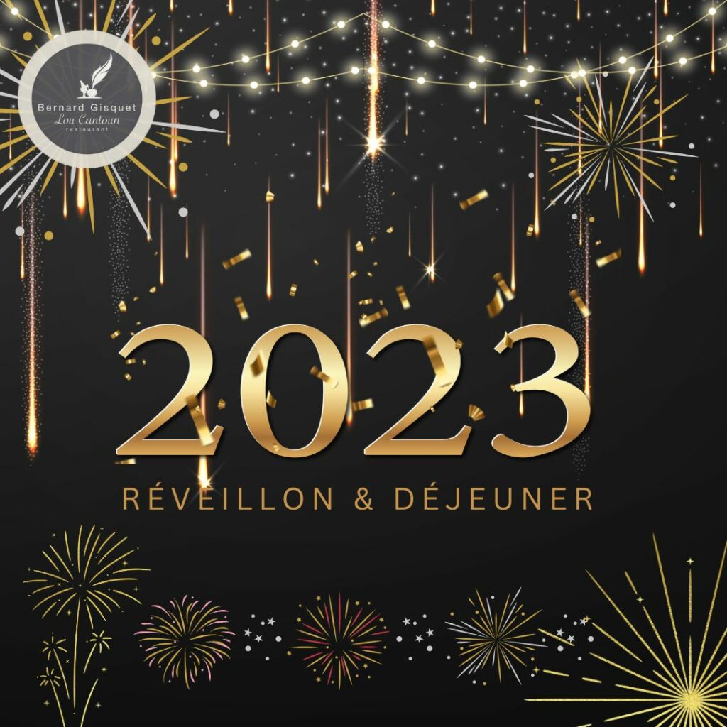 Réveillon et déjeuner 2023 chez Bernard Gisquet, restaurant Lou Cantoun